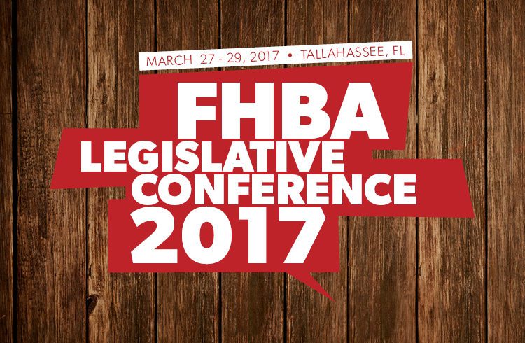 Register for the 2017 FHBA Legislative Conference! Register for the 2017 FHBA Legislative Conference!