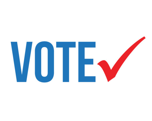 Don’t Forget to VOTE! Don’t Forget to VOTE!